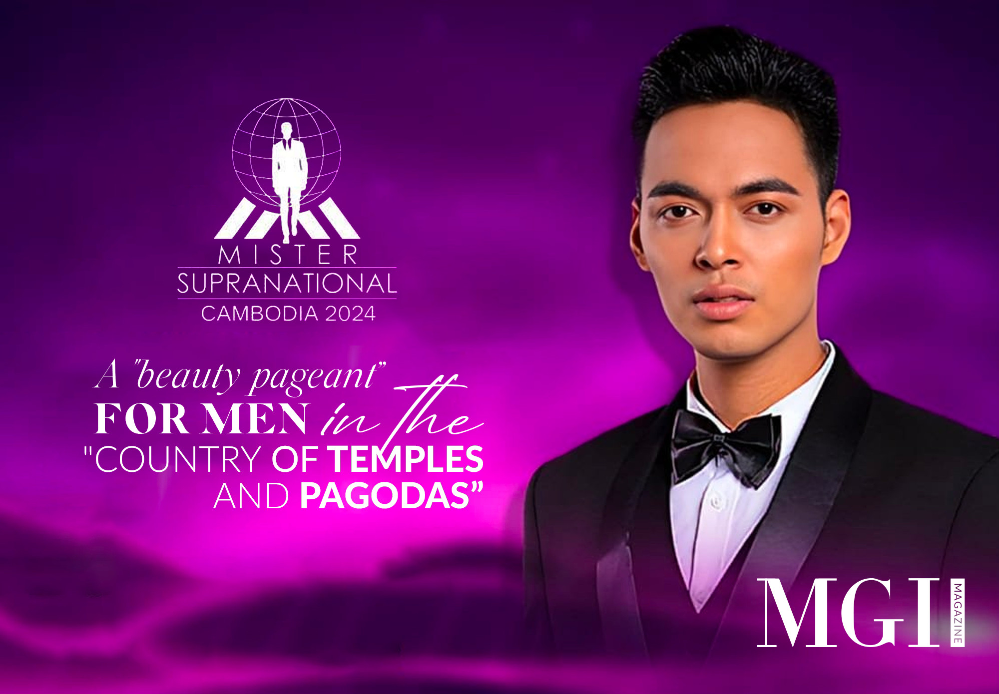 Mister Supranational Cambodia 2024 - A "beauty pageant” for men in the "Country of Temples and Pagodas”